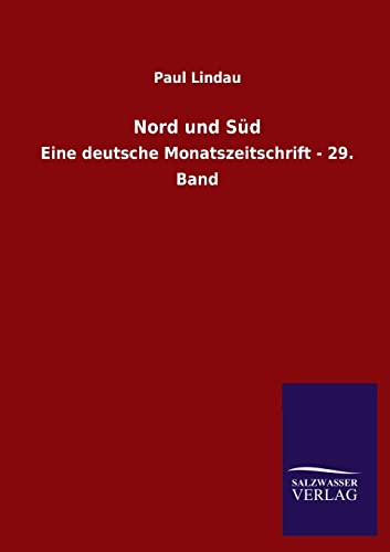 Stock image for Nord Und Sud Eine deutsche Monatszeitschrift 29 Band for sale by PBShop.store US