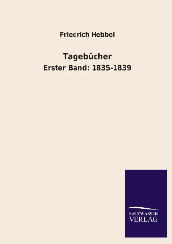 9783846026540: Tagebcher: Erster Band: 1835-1839