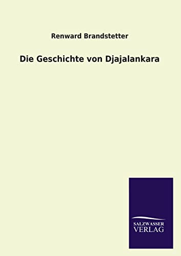 Stock image for Die Geschichte von Djajalankara for sale by Chiron Media
