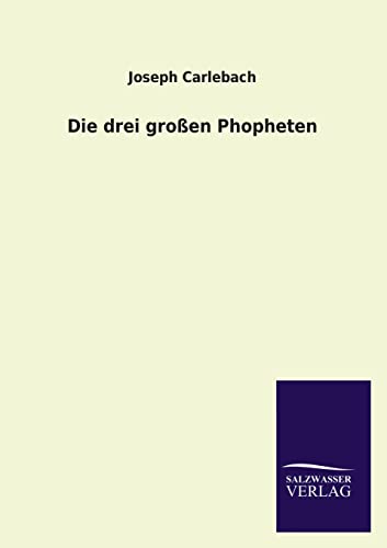 Stock image for Die Drei Grossen Phopheten for sale by Ria Christie Collections