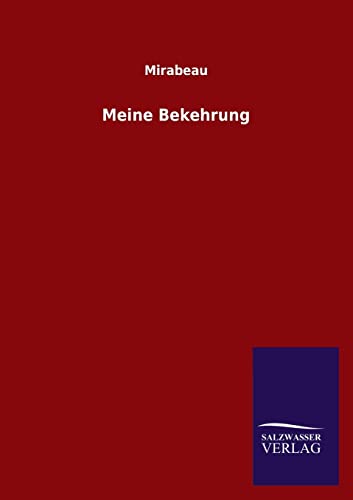 9783846027417: Meine Bekehrung (German Edition)