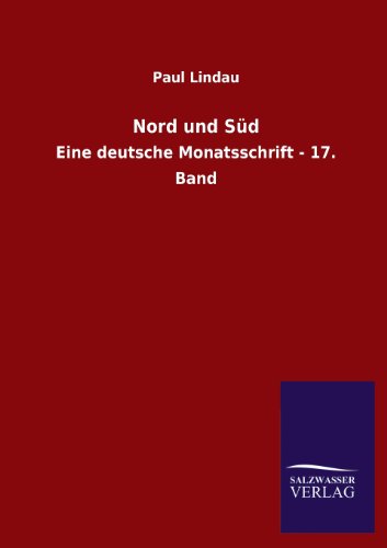 9783846027851: Nord und Sd: Eine deutsche Monatsschrift - 17. Band