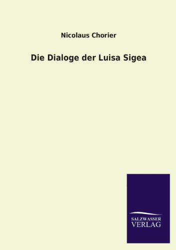 9783846027981: Die Dialoge Der Luisa Sigea (German Edition)