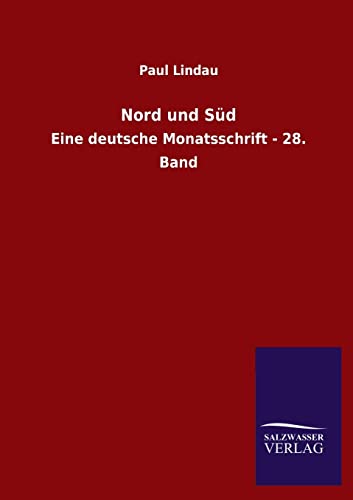 9783846028063: Nord und Sd: Eine deutsche Monatsschrift - 28. Band