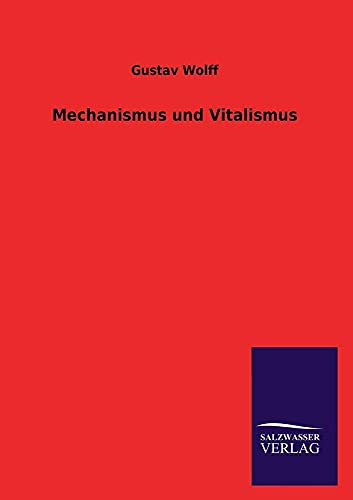 9783846029657: Mechanismus und Vitalismus