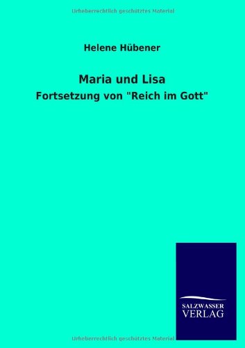 Maria Und Lisa (German Edition) - Hubener, Helene