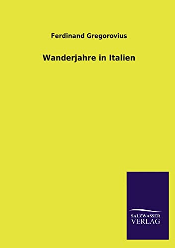 9783846031339: Wanderjahre in Italien