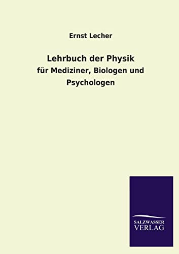 9783846031902: Lehrbuch der Physik: fr Mediziner, Biologen und Psychologen