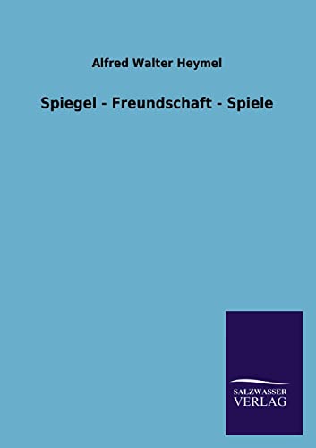 Imagen de archivo de Spiegel - Freundschaft - Spiele (German Edition) a la venta por Lucky's Textbooks