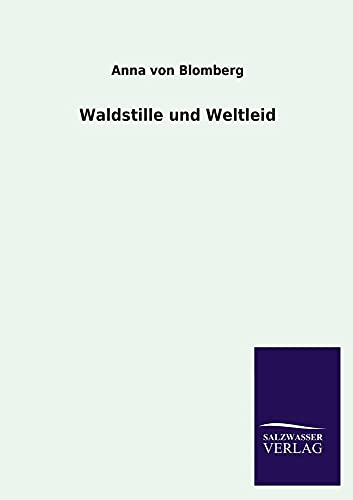 Stock image for Waldstille Und Weltleid for sale by Ria Christie Collections