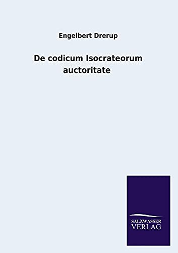 Stock image for de Codicum Isocrateorum Auctoritate for sale by Chiron Media