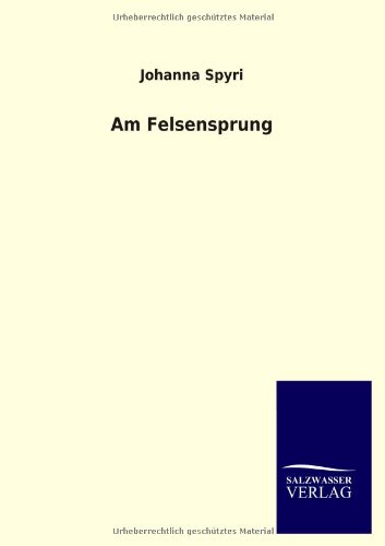 Stock image for Am Felsensprung for sale by Chiron Media
