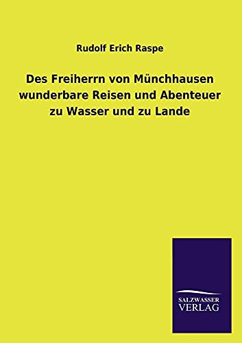 Stock image for Des Freiherrn Von Munchhausen Wunderbare Reisen Und Abenteuer Zu Wasser Und Zu Lande for sale by Chiron Media