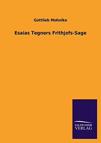 Beispielbild fr Esaias Tegners Frithjofs-Sage zum Verkauf von Chiron Media