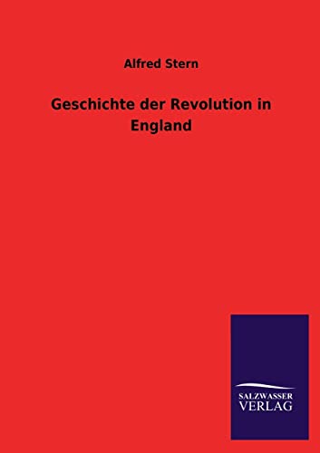 Geschichte der Revolution in England - Stern, Alfred