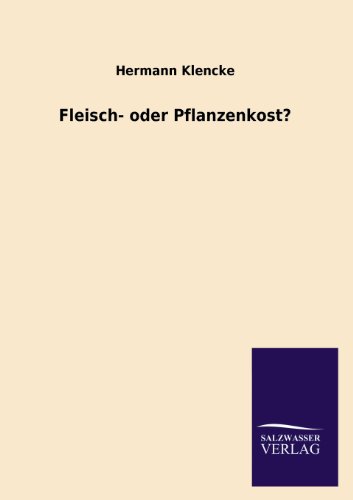 Stock image for Fleisch- Oder Pflanzenkost? (German Edition) for sale by Lucky's Textbooks