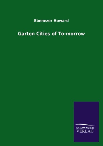 9783846040713: Garten Cities of To-Morrow (German Edition)