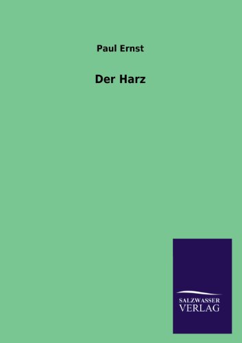Der Harz (German Edition) (9783846040829) by Ernst, Paul