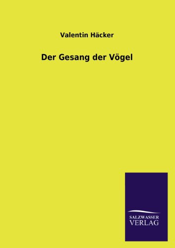 Stock image for Der Gesang Der Vogel (German Edition) for sale by Lucky's Textbooks