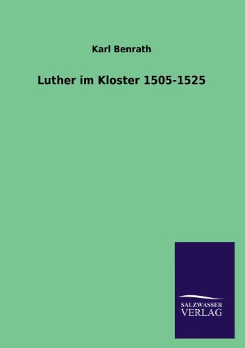 9783846041598: Luther Im Kloster 1505-1525