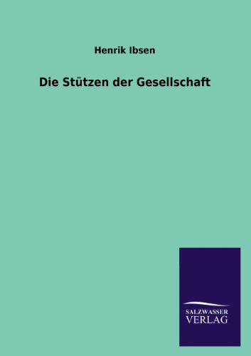 9783846041871: Die Stutzen Der Gesellschaft (German Edition)