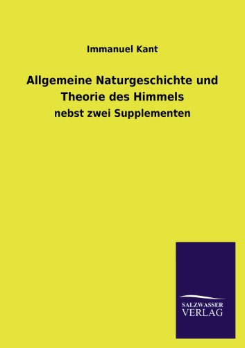 9783846041895: Allgemeine Naturgeschichte Und Theorie Des Himmels: nebst zwei Supplementen