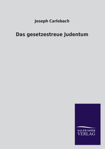 Stock image for Das Gesetzestreue Judentum (German Edition) for sale by Lucky's Textbooks