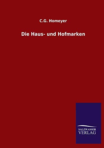 Beispielbild fr Die Haus- und Hofmarken (German Edition) zum Verkauf von Red's Corner LLC