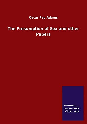 Stock image for The Presumption of Sex and other Papers for sale by Chiron Media