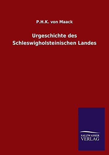 Stock image for Urgeschichte des Schleswigholsteinischen Landes for sale by Chiron Media