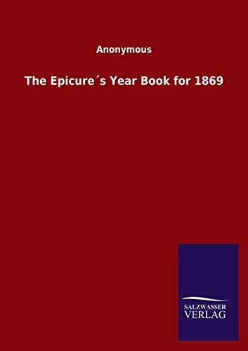 Stock image for The Epicure s Year Book for 1869 for sale by Chiron Media