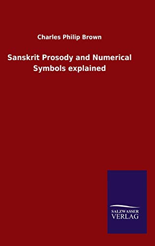 9783846050613: Sanskrit Prosody and Numerical Symbols explained