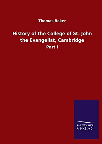 Stock image for History of the College of St. John the Evangelist, Cambridge: Part I for sale by Lucky's Textbooks