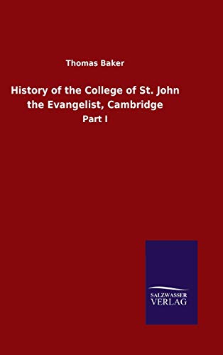 9783846051634: History of the College of St. John the Evangelist, Cambridge: Part I