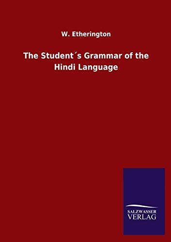 Stock image for The Student s Grammar of the Hindi Language for sale by Chiron Media