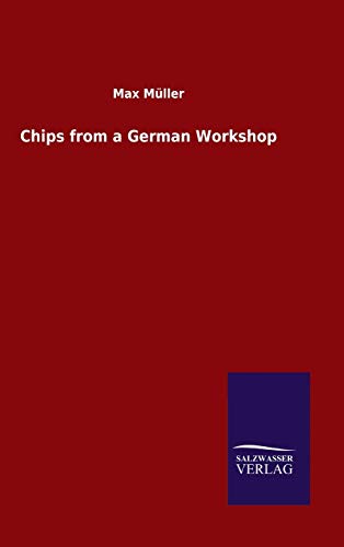 9783846053232: Chips from a German Workshop