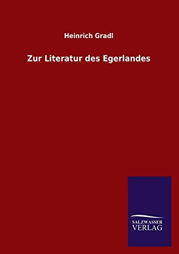 Stock image for Zur Literatur des Egerlandes for sale by Chiron Media