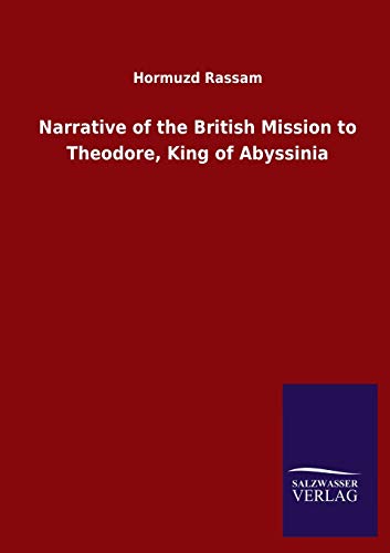 Stock image for Narrative of the British Mission to Theodore, King of Abyssinia for sale by Chiron Media