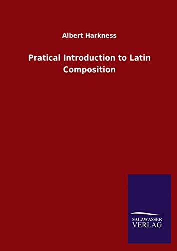 9783846053782: Pratical Introduction to Latin Composition