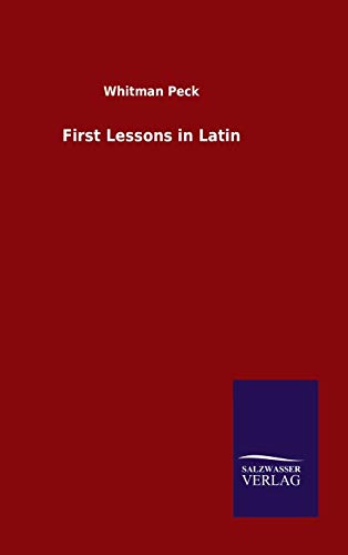 Stock image for First Lessons in Latin for sale by Lucky's Textbooks