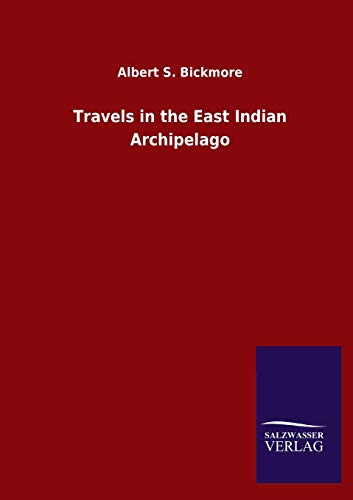 Imagen de archivo de Travels in the East Indian Archipelago a la venta por Lucky's Textbooks