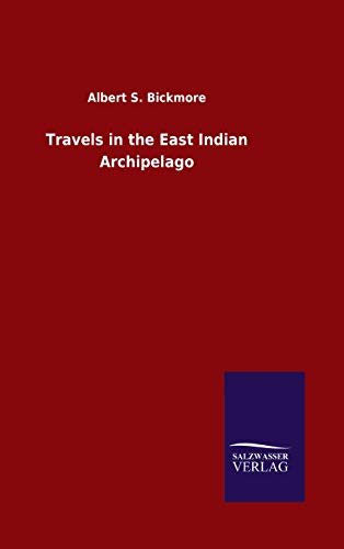 Imagen de archivo de Travels in the East Indian Archipelago a la venta por Lucky's Textbooks