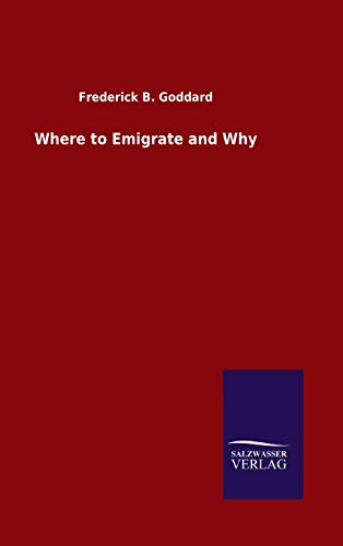 9783846055151: Where to Emigrate and Why