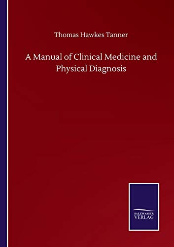 9783846057223: A Manual of Clinical Medicine and Physical Diagnosis