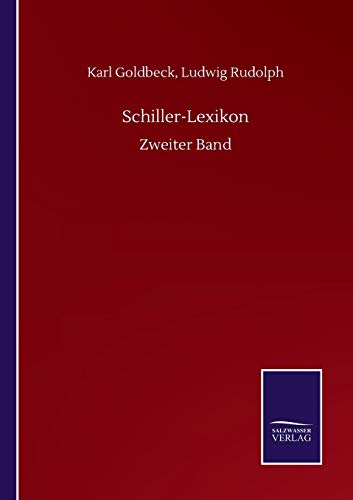 Imagen de archivo de Schiller-Lexikon:Zweiter Band a la venta por Chiron Media