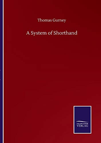 Stock image for A System of Shorthand for sale by Ria Christie Collections