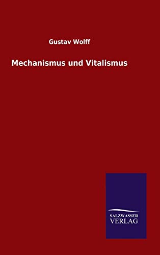 9783846062173: Mechanismus und Vitalismus (German Edition)