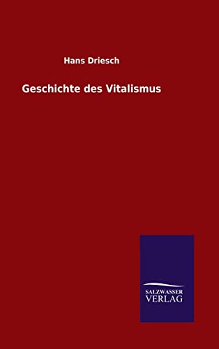 9783846062210: Geschichte des Vitalismus