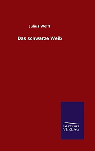 9783846063309: Das schwarze Weib