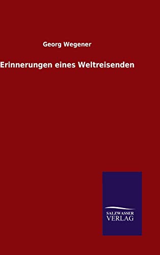 9783846064436: Erinnerungen eines Weltreisenden